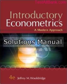 Introductory Econometrics A Modern Approach 4e Solutions Reader