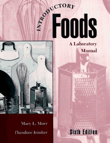 Introductory Foods A Laboratory Manual 6th Edition PDF