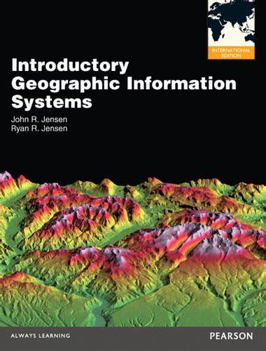 Introductory Geographic Information Systems Pearson Series in Geographic Information Science Reader