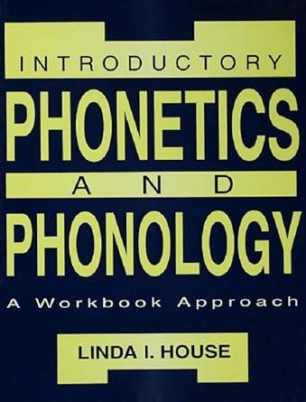 Introductory Phonetics and Phonology: A Workbook Approach Ebook Reader