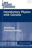 Introductory Physics with Calculus (as a Second Language ) Mastering Problem-Solving Ebook Ebook Reader