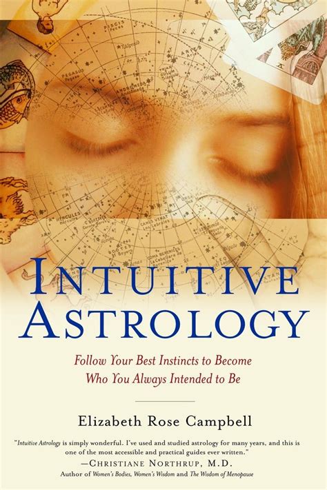 Intuitive Astrology: Follow Your Best Instincts to Become Who You Always Intended to Be Kindle Editon