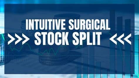 Intuitive Surgical Stock Rises 200% in 5 Years: A Comprehensive Guide