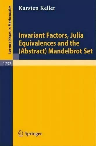 Invariant Factors, Julia Equivalences and the (Abstract) Mandelbrot Set 1st Edition Kindle Editon