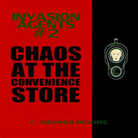 Invasion Agents 2 Chaos at the Convenience Store Volume 2 Epub