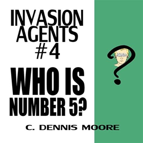 Invasion Agents Who is Number 5 Invasion Agents Book 4 Kindle Editon