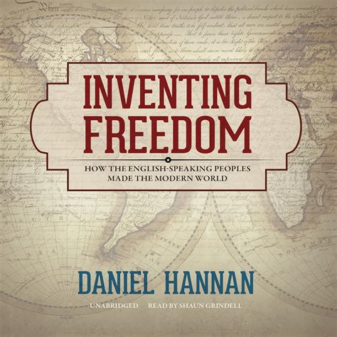 Inventing Freedom How the English-Speaking Peoples Made the Modern World Epub
