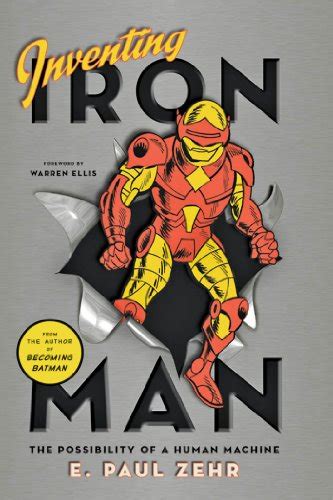 Inventing Iron Man The Possibility of a Human Machine PDF