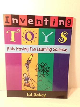 Inventing Toys Kids Having Fun Learning Science