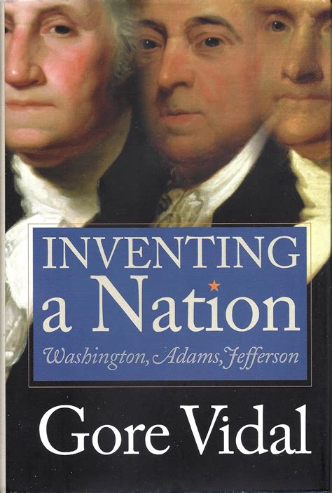 Inventing a Nation Washington Adams Jefferson Kindle Editon