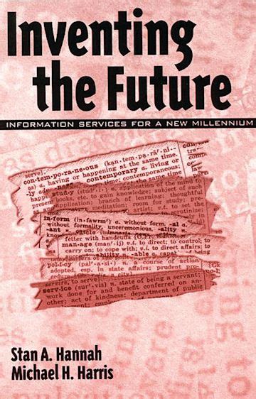 Inventing the Future Information Services for a New Millennium Books Doc