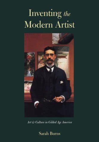 Inventing the Modern Artist: Art and Culture in Gilded Age America Ebook Reader