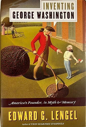 Inventing_George_Washington_Americas_Founder_in_Myth_and_Memory_eBook_Edward_G_Lengel Ebook Reader