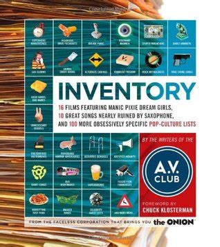 Inventory 16 Films Featuring Manic Pixie Dream Girls 10 Great Songs Nearly Ruined by Saxophone and 100 More Obsessively Specific Pop-Culture Lists Epub