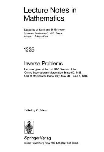 Inverse Problems Lectures Given at the 1st 1986 Session of the Centro Internazionale Matematico Esti Reader