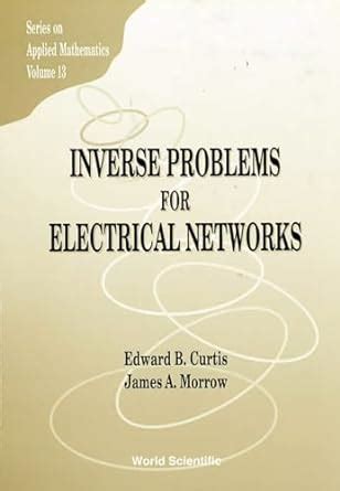 Inverse Problems for Electrical Networks Reader