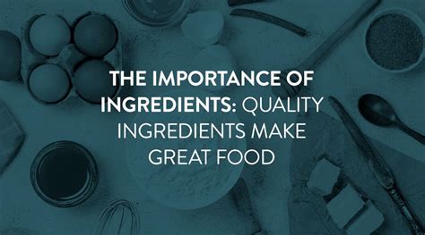 Invest in High-Quality Ingredients: