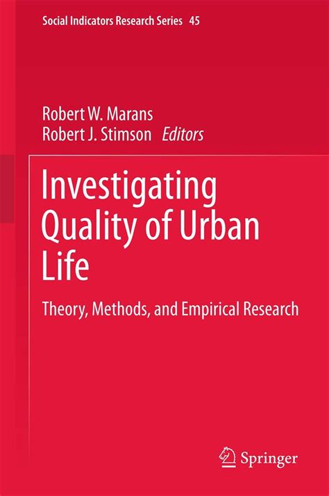 Investigating Quality of Urban Life Theory, Methods, and Empirical Research Epub