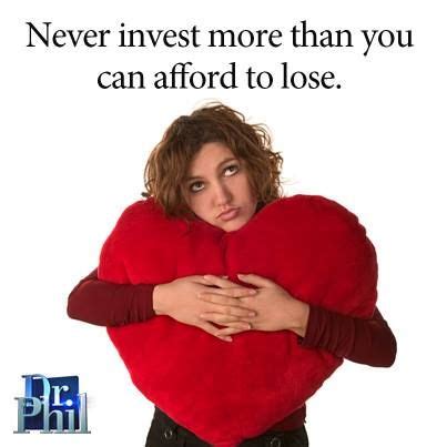 Investing more than you can afford to lose.