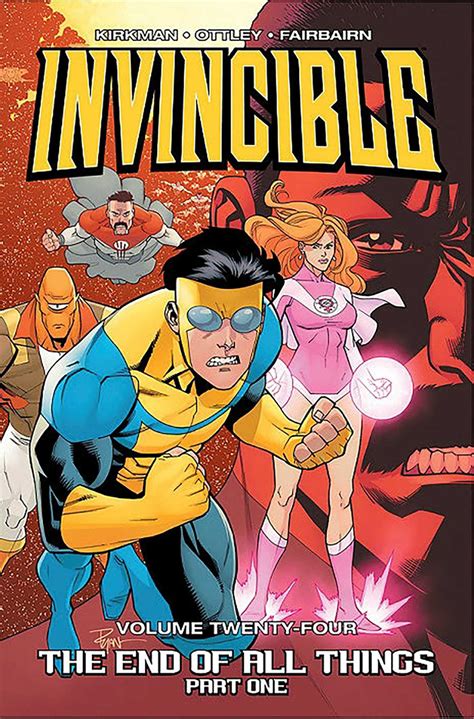 Invincible Volume 24 The End of All Things Part 1 Epub