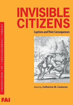 Invisible Citizens Captives and Their Consequences Reader