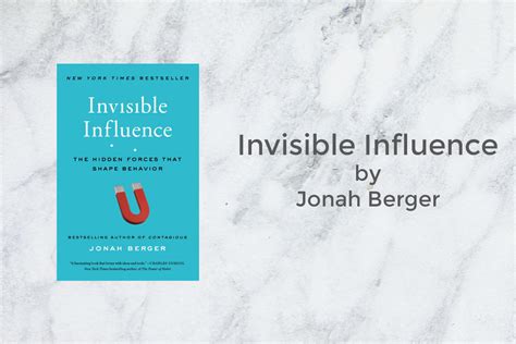 Invisible Influence The Hidden Forces that Shape Behavior Reader