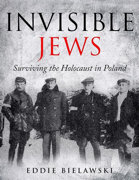 Invisible Jews Surviving the Holocaust in Poland Epub