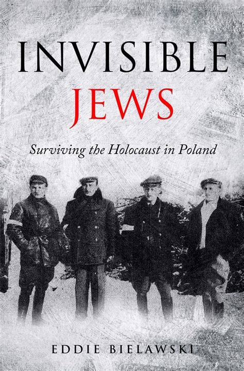 Invisible Jews Surviving the Holocaust in Poland Epub