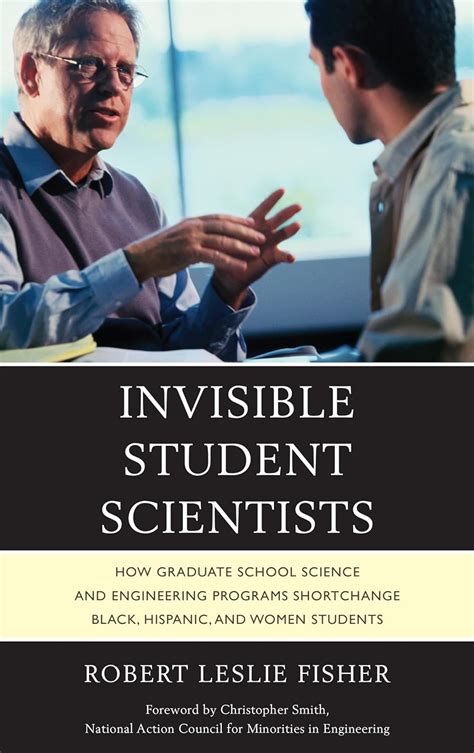Invisible Student Scientists How Graduate School Science and Engineering Programs Shortchange Black Reader