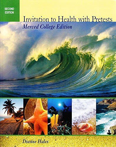 Invitation to Health with Pretests Merced College Edition Kindle Editon