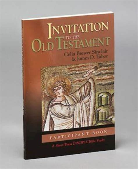 Invitation to the Old Testament Participant Book A Short-Term DISCIPLE Bible Study Disciple Short Term Studies S Epub