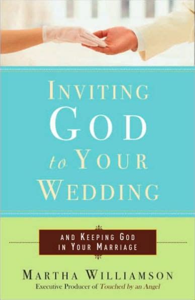 Inviting God to Your Wedding: and Keeping God in Your Marriage Ebook Reader