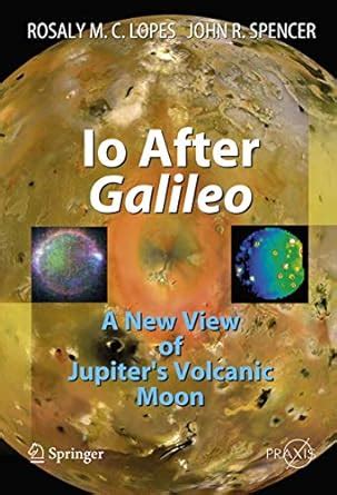 Io After Galileo A New View of Jupiter&a Doc