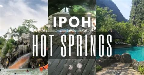 Ipoh Hot Spring: The Ultimate Guide to Relaxation and Rejuvenation