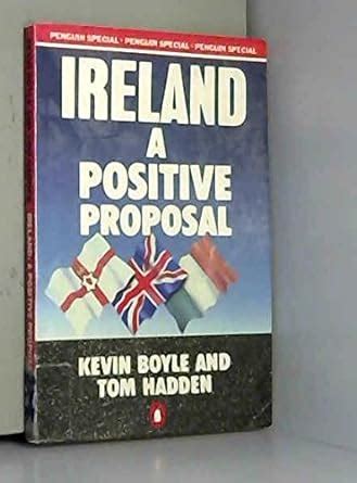 Ireland A Positive Proposal Penguin Books Kindle Editon