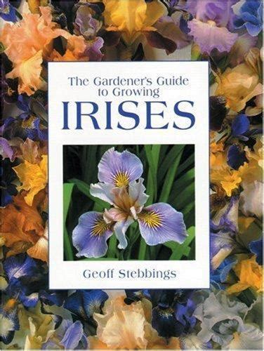 Irises Gardener s Guide to Growing Series Epub