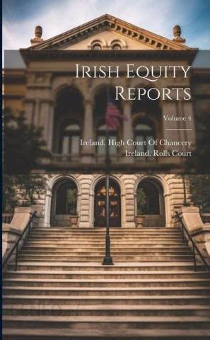 Irish Equity Reports Volume 8; Particularly of Points of Practice Epub