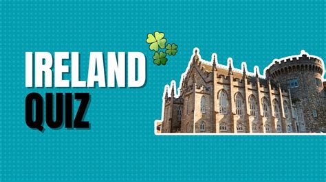 Irish Trivia Multiple Choice: Test Your Knowledge of the Emerald Isle