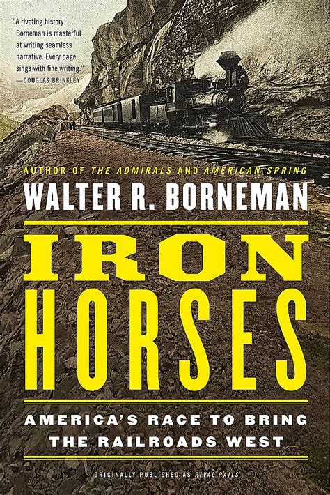 Iron Horses America s Race to Bring the Railroads West PDF