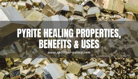 Iron Pyrite Healing Properties: A Comprehensive Guide to Its Benefits and Applications