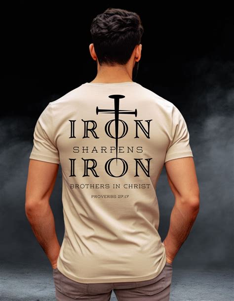 Iron Sharpens Iron T-Shirt: A Symbol of Perseverance and Growth