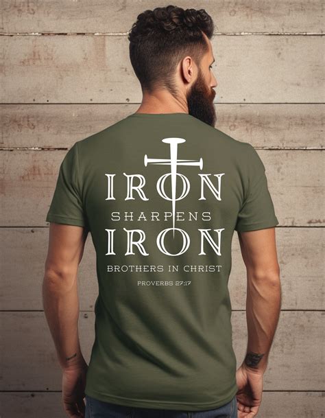 Iron Sharpens Iron T-shirt: A Symbol of Camaraderie and Friendship