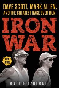 Iron War Dave Scott Mark Allen and the Greatest Race Ever Run Reader