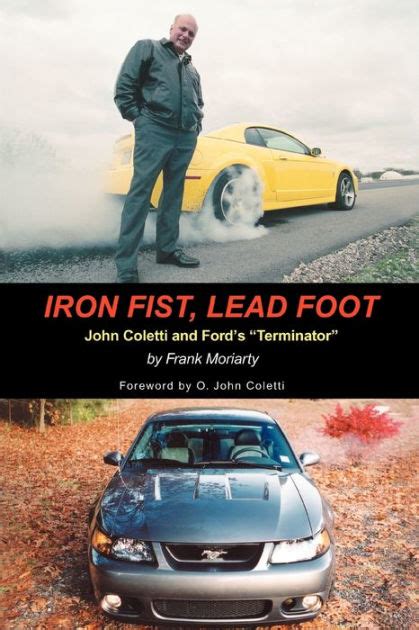 Iron.Fist.Lead.Foot.John.Coletti.and.Ford.s.Terminator Ebook Epub