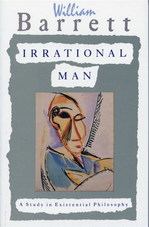 Irrational Man A Study in Existential Philosophy Doc