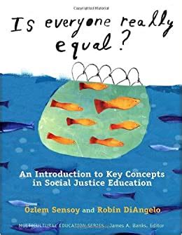 Is Everyone Really Equal An Introduction to Key Concepts in Social Justice Education Multicultural Education Series PDF