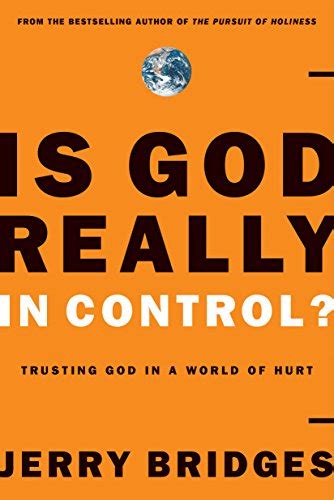 Is God Really in Control Trusting God in a World of Hurt Reader