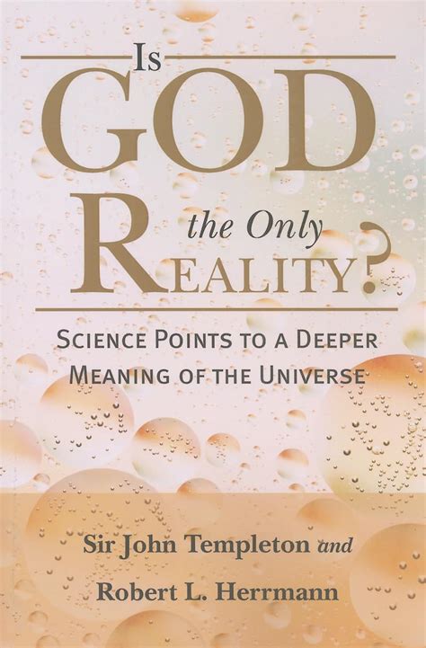Is God the Only Reality Science Points to a Deeper Meaning of the Universe PDF