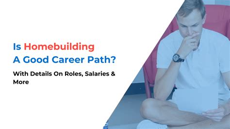 Is Homebuilding A Good Career Path