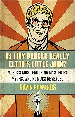 Is Tiny Dancer Really Elton s Little John Music s Most Enduring Mysteries Myths and Rumors Revealed PDF